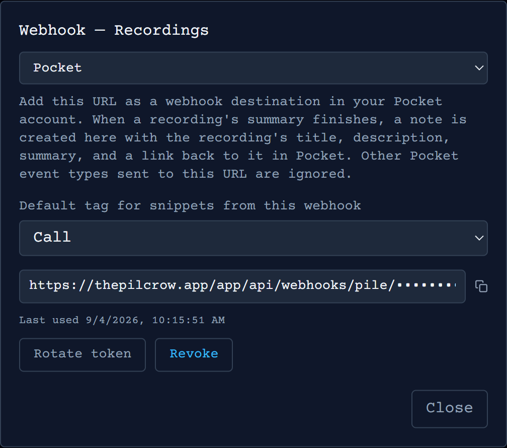 Pilcrow's pile webhook dialog on the Recordings pile, with the type dropdown set to Pocket, a default tag of Call selected, and the redacted webhook URL at thepilcrow.app